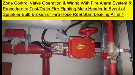 zone control valveflow switchtest drain valve operation  fire alarm sys  hindieng