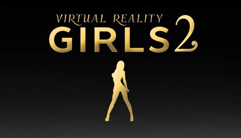 Virtual Reality Girls 2 On Steam