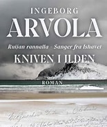 Bilderesultat for Ingeborg Arvola Kniven i ilden. Størrelse: 155 x 185. Kilde: www.storytel.com
