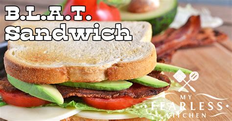 blat sandwich  fearless kitchen