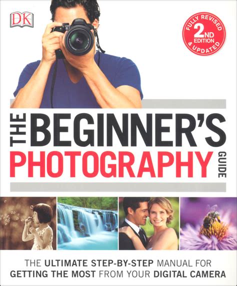 beginners photography guide  edition dorling kindersley
