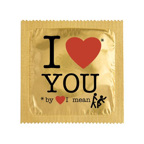 condom i love you by you i mean callvin sarl