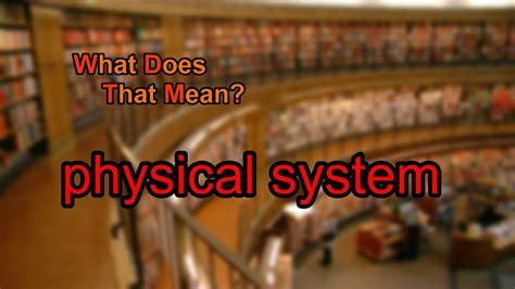 physical system  youtube