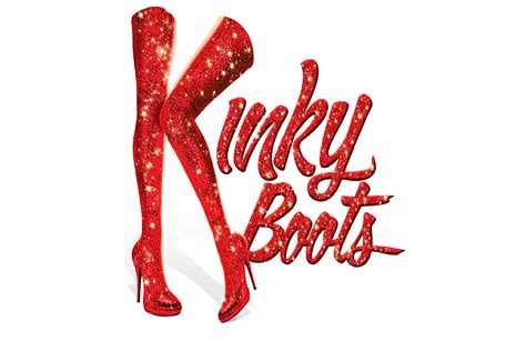 be true to yourself at kinky boots coming to the stanley