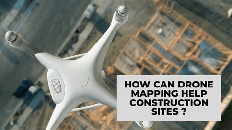 drone mapping  construction sites construction