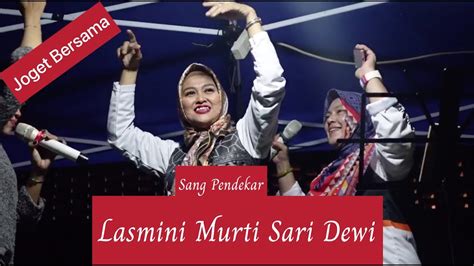 Sang Pendekar Lasmini Murti Sari Dewi Ngajak Joget Youtube
