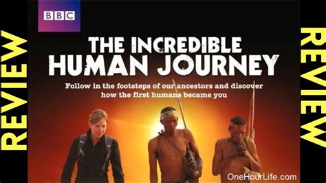 the incredible human journey review youtube