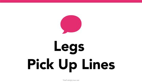 80 legs pick up lines and rizz