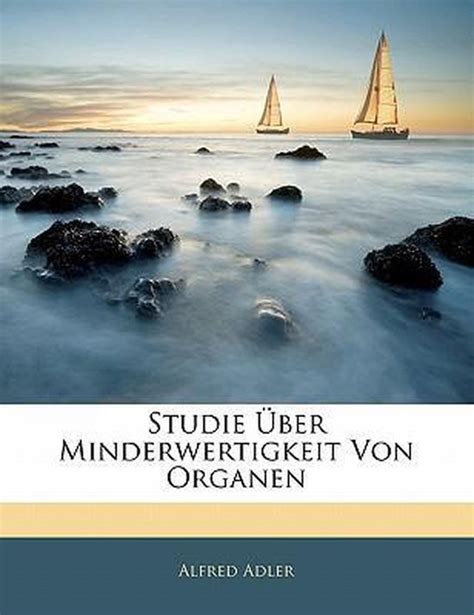 studie uber minderwertigkeit von organen alfred adler  boeken bolcom