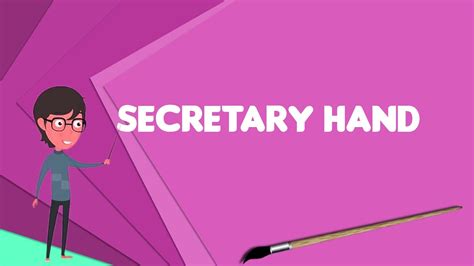 secretary hand explain secretary hand define secretary hand