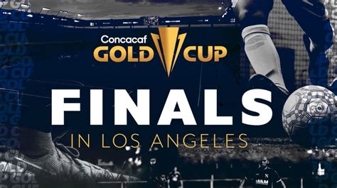 concacaf gold cup finals  los angeles