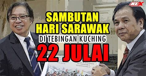 sambutan hari sarawak   julai  cutiumumsarawak meradong today