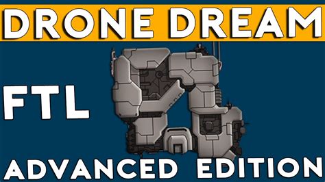 ftl advanced edition lets play drone dream episode  ftl ae gameplay youtube