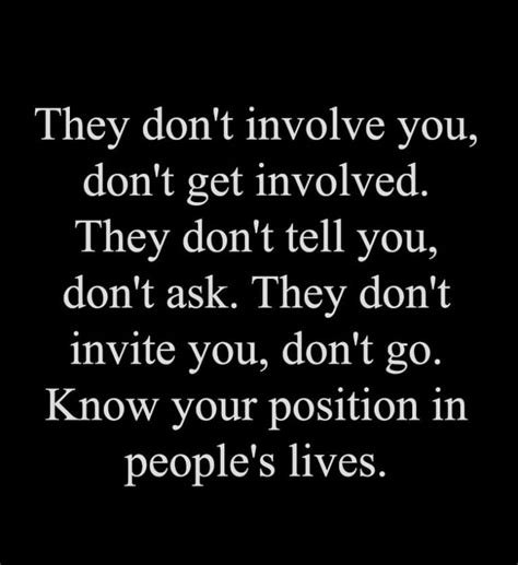 meaningful quotes they don t involve you don t get involved