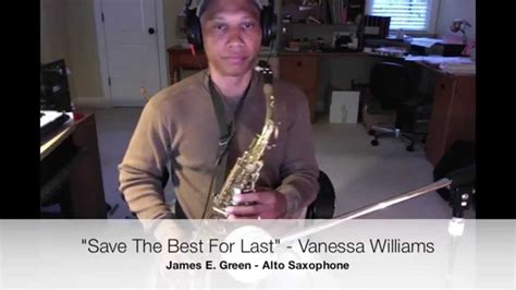 Save The Best For Last Vanessa Williams Saxophone