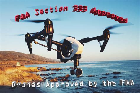 drones approved   faa  section  hire  drone law attorney fly  faa part