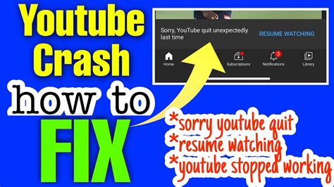 fix  youtube quit unexpectedly problem fix  youtube quit unexpectedly