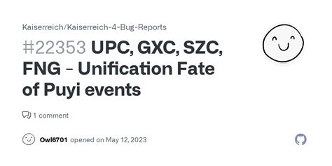 Upc Gxc Szc Fng Unification Fate Of Puyi Events · Issue 22353