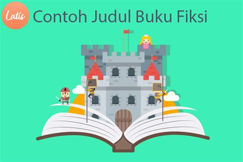 contoh judul buku fiksi indonesia terbaik  dibaca latiseducation