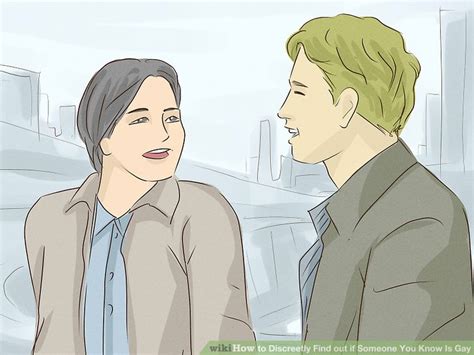 3 ways to discreetly find out if someone you know is gay wikihow