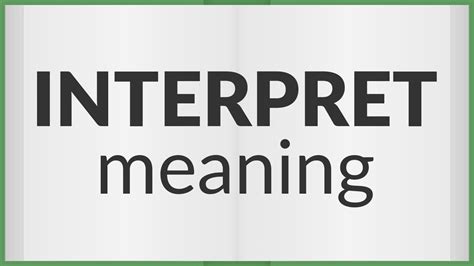 interpret meaning  interpret youtube