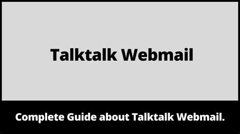talktalk webmail  webmail guide