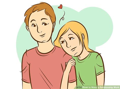 4 Ways To Make A Relationship Work Wikihow