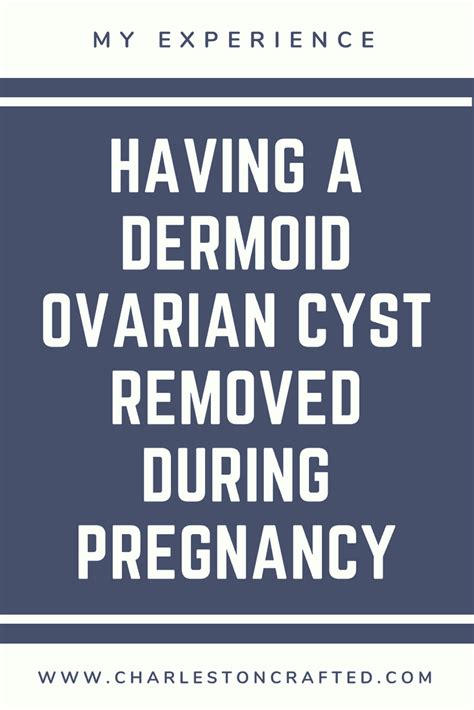 My Experience Having A Dermoid Ovarian Cyst Removed During