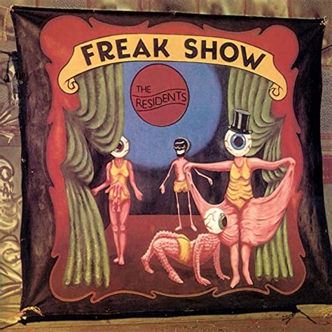 Freak Show Preserved Edition By The Residents On Amazon Music