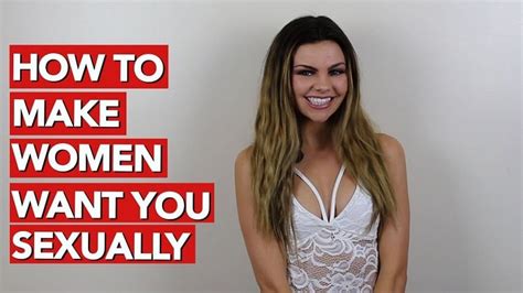 13 Secret Ways To Make A Woman Have Sex With You