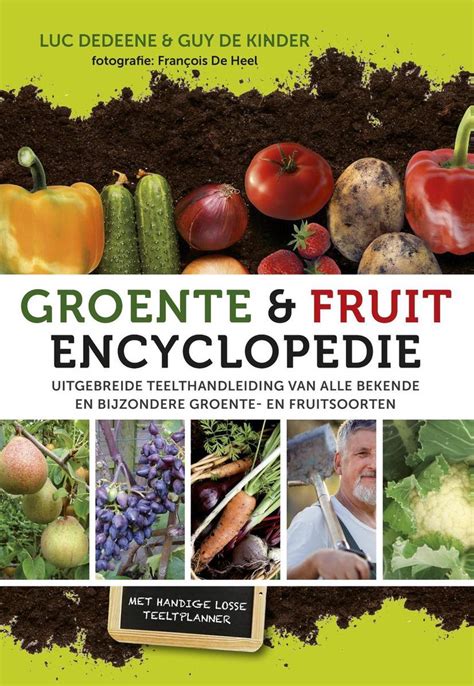 groente en fruitencyclopedie  luc dedeene boeken bolcom