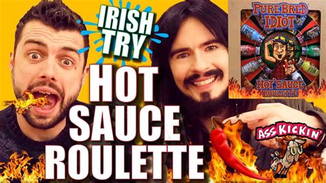 irish people try american hot sauce roulette challenge youtube