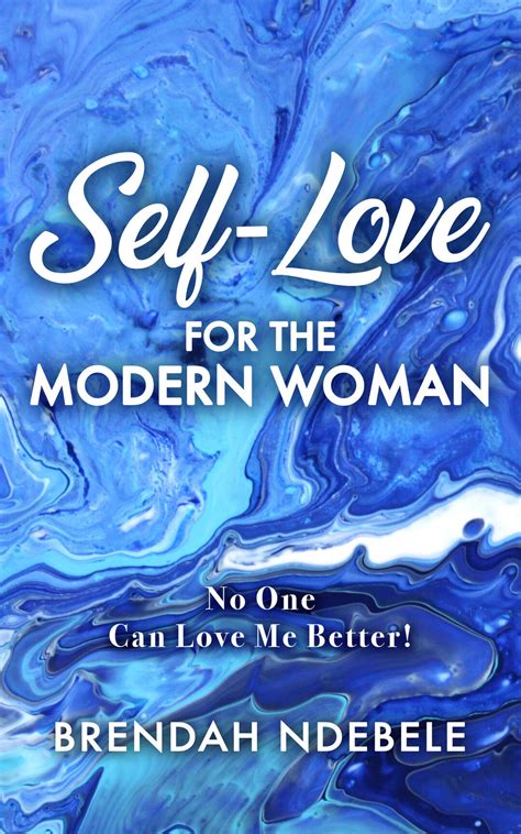 vote for self love for the modern woman no one can love me better in