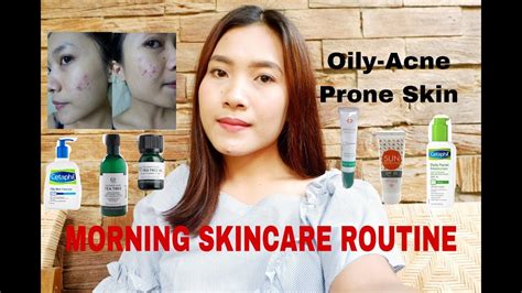 morning skincare routine for oily and acne prone skin bye