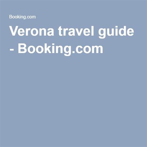 bookingcom  hotels worldwide book  hotel  holiday rental travel guide verona