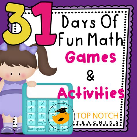 days  fun math games  activities top notch teaching