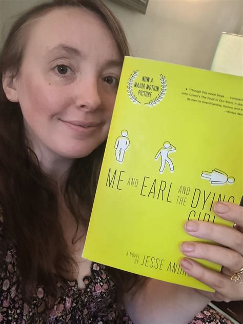 me and earl and the dying girl by jesse andrews fresh squeezed reads