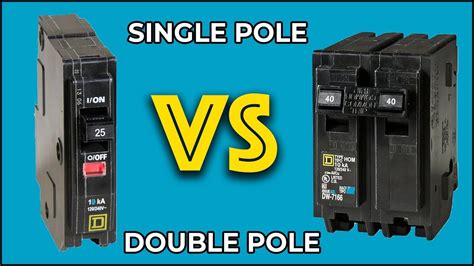 difference  single pole  double pole circuit breakers youtube