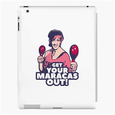 Miranda Hart Get Your Maracas Out Quotes Pop Art Ipad Case And Skin