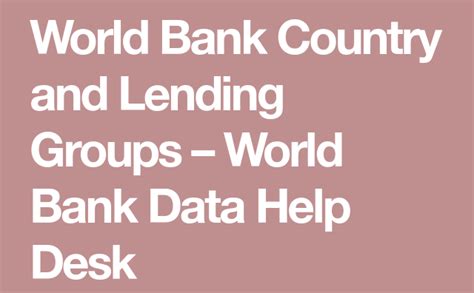 nueva clasificacion de paises del banco mundial lejos de alegrarnos