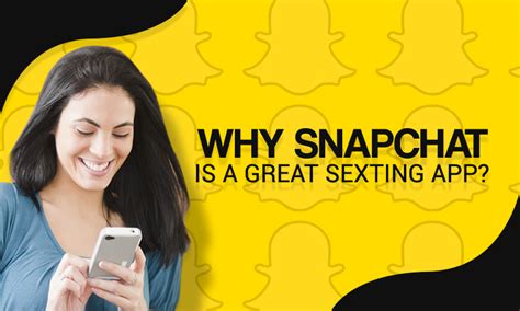 top reasons snapchat is a great sexting app sextfriend