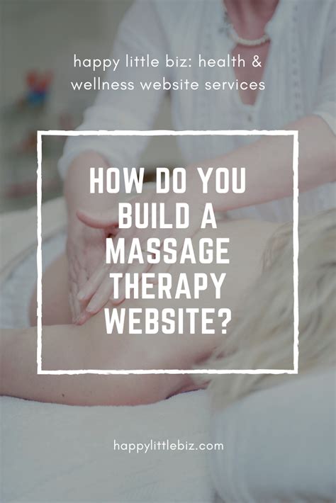 creating a successful massage therapy website happy little biz