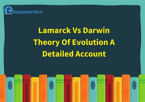 lamarck vs darwin theory of evolution a detailed account total