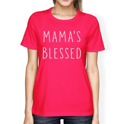 mama s blessed women s hot pink trendy design t shirt for new moms hip