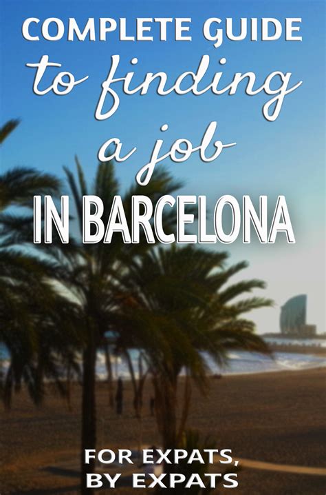 jobs  barcelona moving  barcelona justlanded bcn moving  barcelona find  job job