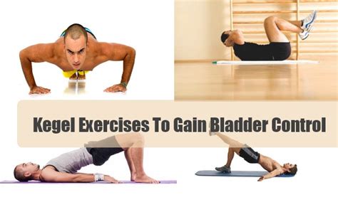 kegel exercises strengthen your bladder