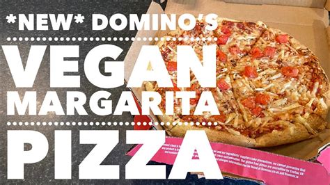 dominos vegan margherita pizza review youtube