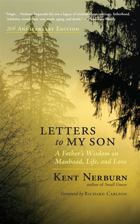 Letters To My Son By Kent Nerburn Book Read Online