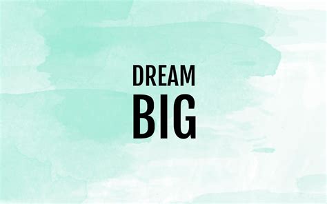 dream big desktop wallpapers top  dream big desktop backgrounds