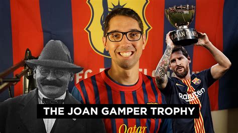 history   joan gamper trophy barcablog